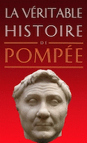Véritable histoire de Pompée (La)